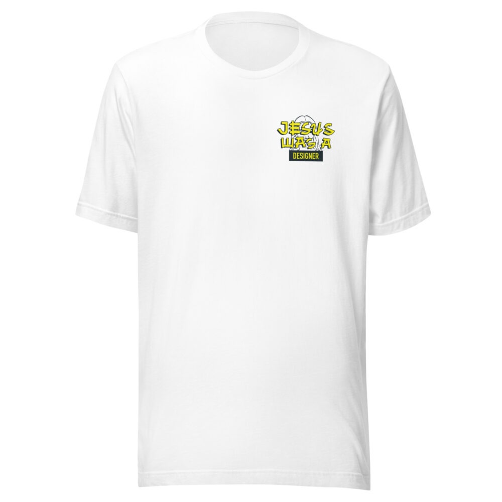 Jesus was a designer - Unisex t-shirt