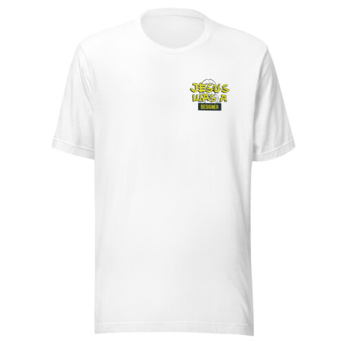 Jesus was a designer - Unisex t-shirt
